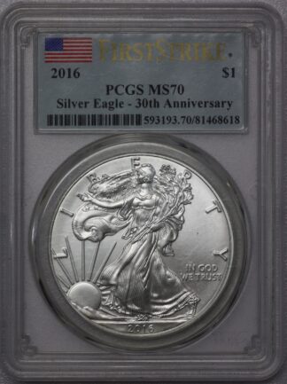 2016 Silver Eagle PCGS MS70 - 30th Anniversary of the Silver Eagle Program