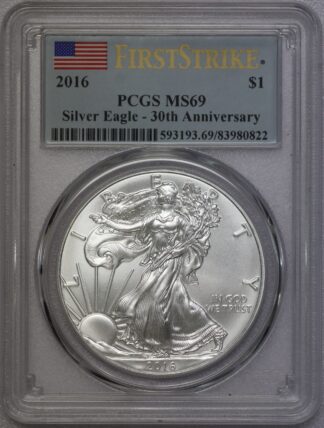 2016 Silver Eagle PCGS MS69 - First Strike 30th Anniversary Holder