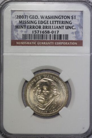 2007 George Washington Presidential Dollar - Missing Edge Lettering Error - NGC Brilliant Uncirculated