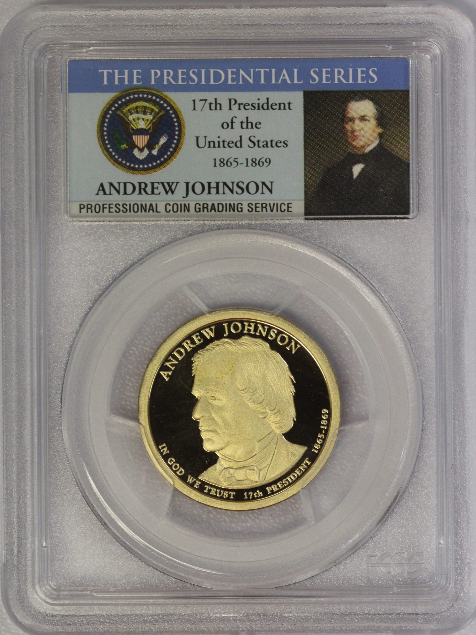 2011 S Andrew Johnson Presidential Dollar PCGS PR70 DCAM - Presidential Series Label