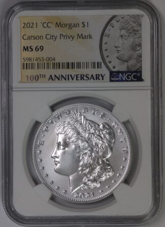 2021 CC Morgan Dollar NGC MS69 - Carson City Privy Mark - 100th Anniversary/Morgan Label