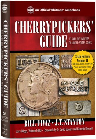 Cherrypickers’ Guide to Rare Die Varieties of United States Coins, 6th edition, volume II