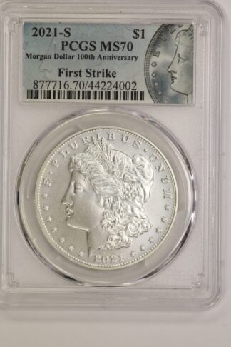 2021 S Morgan Silver Dollar PCGS MS70 - Morgan 100th Anniversary/First Strike Label