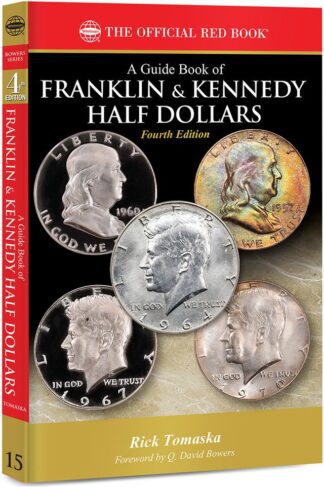 A Guide Book of Franklin & Kennedy Half Dollars, 4th Edition