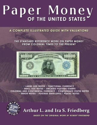 Paper Money of the United States (23rd Edition)