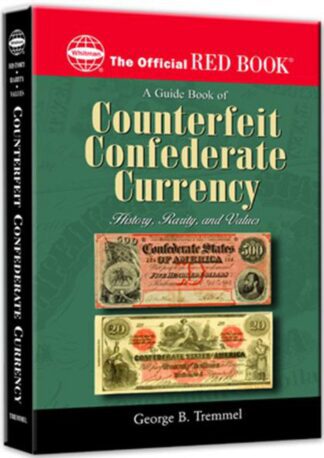 Red Book Series: A Guide Book of Counterfeit Confederate Currency