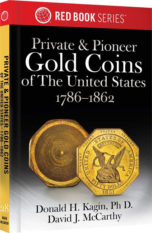 Red Book Series #28: Private and Pioneer Gold Coins of the United States - History, Values, Collecting