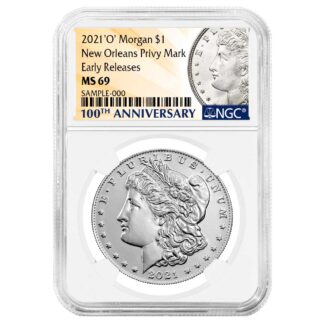 2021 O $1 Morgan Silver Dollar “O” Privy Mark NGC MS69 ER 100th Anni. Label Early Release