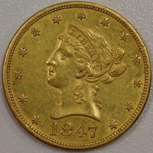 1847 Liberty Head $10 Gold EF 001 Scratches