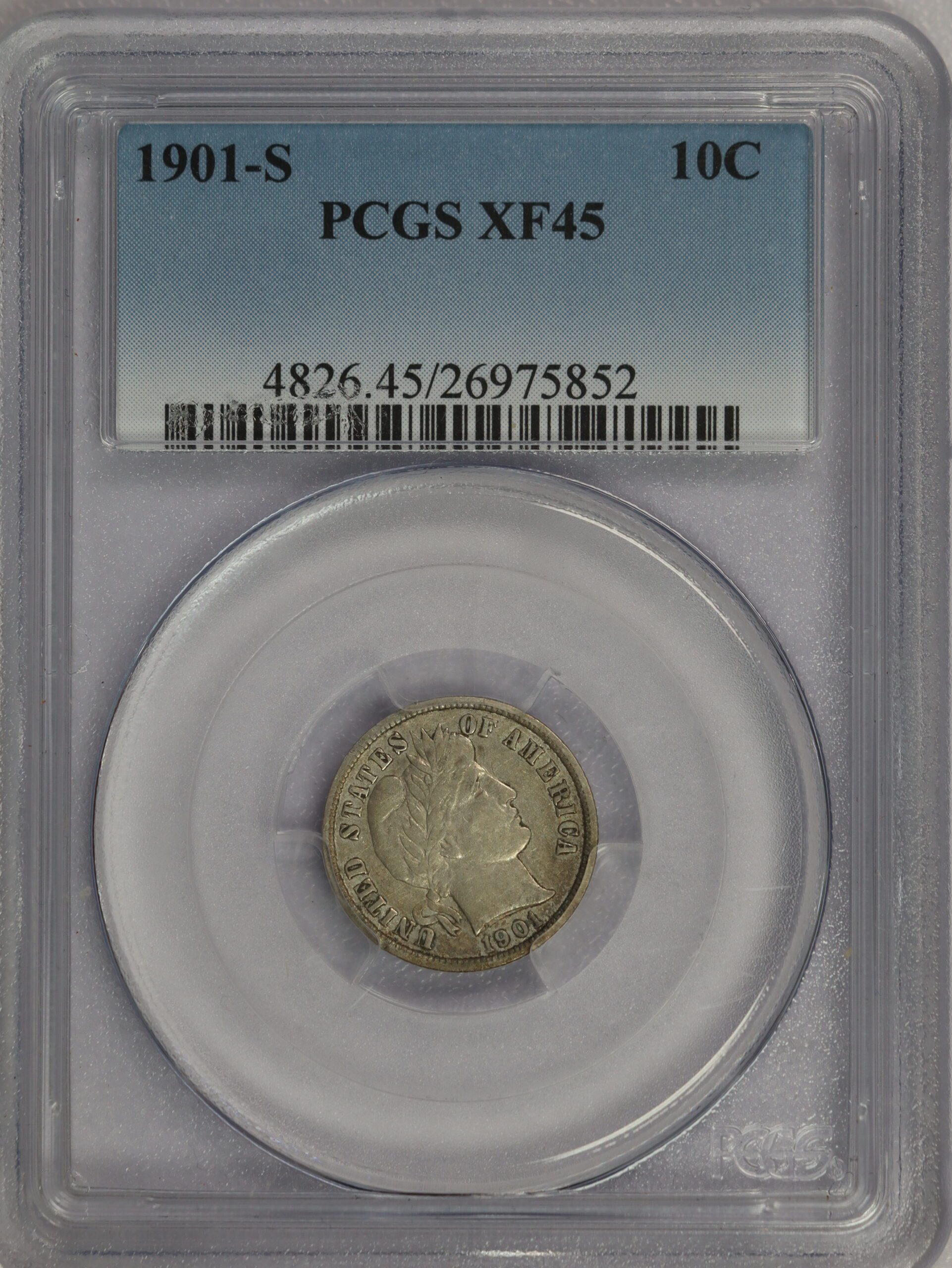 1901-S Barber Dime XF45 PCGS