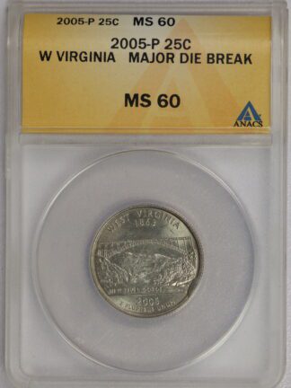 Auction - 2005 P West Virginia State Quarter MS60 Major Die Break ANACS