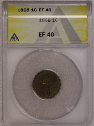 1868 Indian Cent EF40 ANACS