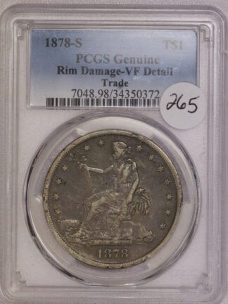 1878 S Trade Dollar VF PCGS Rim Damage