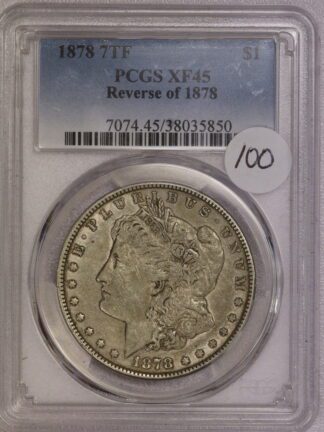 1878 7TF Morgan Dollar Reverse of 1878 XF45 PCGS