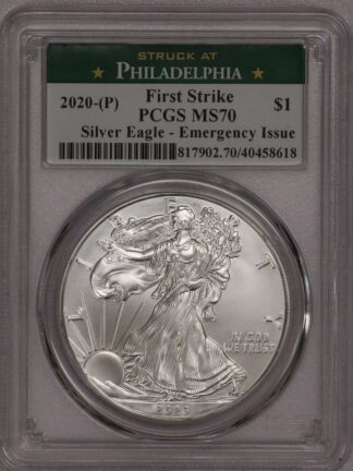 2020 (P) Silver Eagle Emergency Issue PCGS MS70 First Day of Issue Green Label