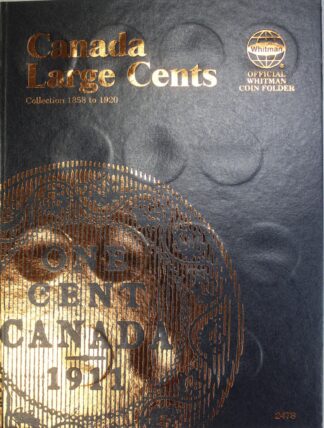 1858 to 1920 Canada Large Cents 21 Different Dates in a Whitman Folder