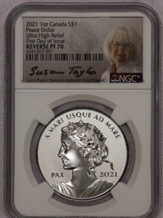 2021 1 oz Silver Peace Dollar Canada PF70 NGC Taylor Signed Label
