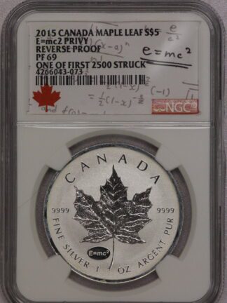 2015 Canada Silver Maple Leaf - E=MC2 Privy Mark - Reverse Proof - NGC PF69 - One Of First 2500 Struck White Label