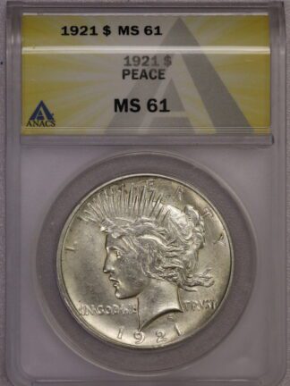 1921 Peace Dollar ANACS MS61