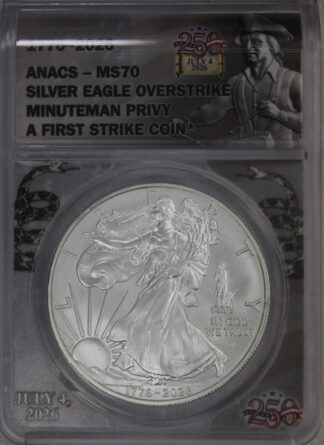 1776-2026 Silver Eagle Overstrike Minuteman Privy Daniel Carr Overstrike ANACS MS70