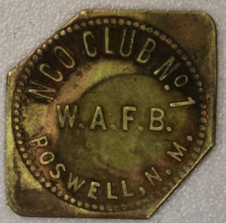 10 Cents in Trade NCO Club No. 1 Walker Air Force Base (WAFB) Roswell New Mexico