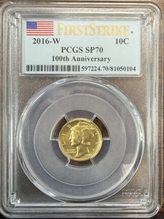 2016-W Centennial Series Gold Dime PCGS SP70