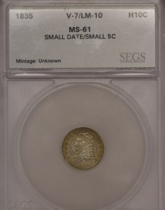 1835 Capped Bust Half Dime SEGS MS61 Small Date (Below Greysheet)