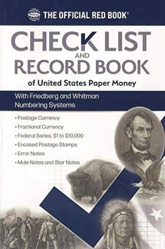 Check List & Records: Check List and Record Book of United States Paper Money