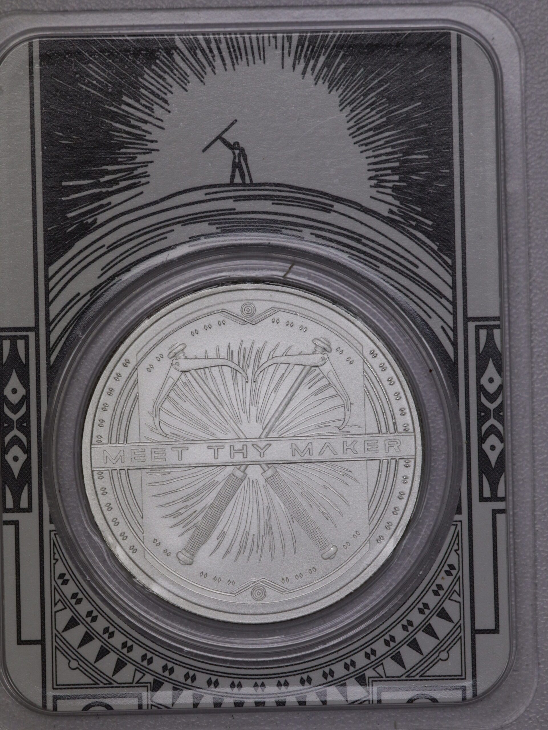 Auction- Meet Thy Maker 1 ounce .999 Silver