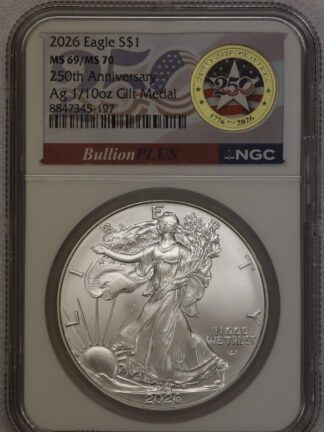 2026 Silver Eagle NGC MS69/MS70 250th Anniversary Ag 1/10 Oz Gilt Medal
