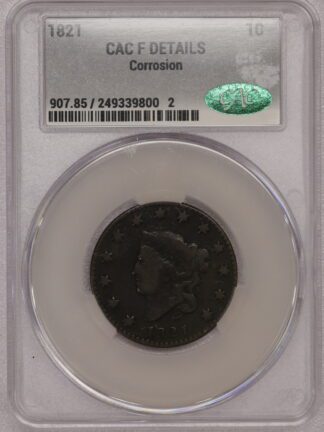 1821 Large Cent CAC F Details Corrosion