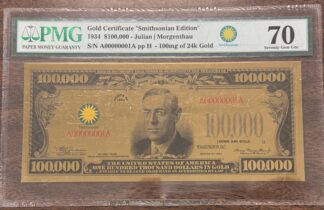 1934 100,000 Dollars Gold Certificate Smithsonian Edition 100mg 24k Gold PMG 70